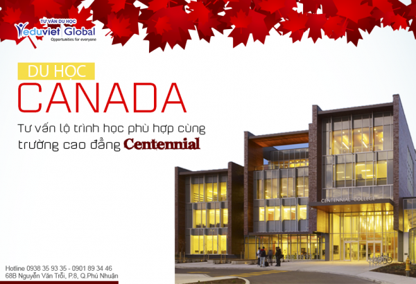 Du học Canada: Tư vấn lộ trình học phù hợp cùng trường Cao đẳng Centennial